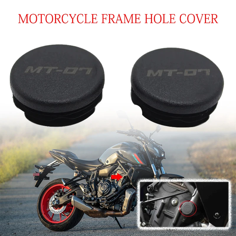 

Fit For Yamaha MT-07 Tracer700 XSR700 2013-2021 2020 2019 2018 2017 2016 2015 Motorcycle Accessories MT 07 Frame Hole Cover Caps