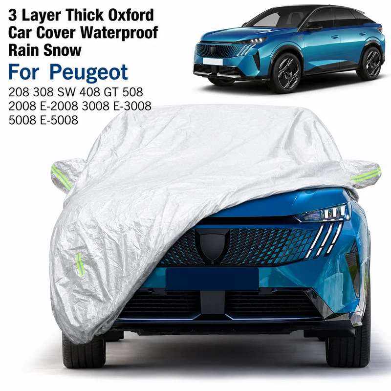 3 Layer Thick Oxford Car Cover Waterproof Rain Snow For Peugeot 208 308 SW 408 GT 508 2008 E-2008 3008 E-3008 5008 E-5008