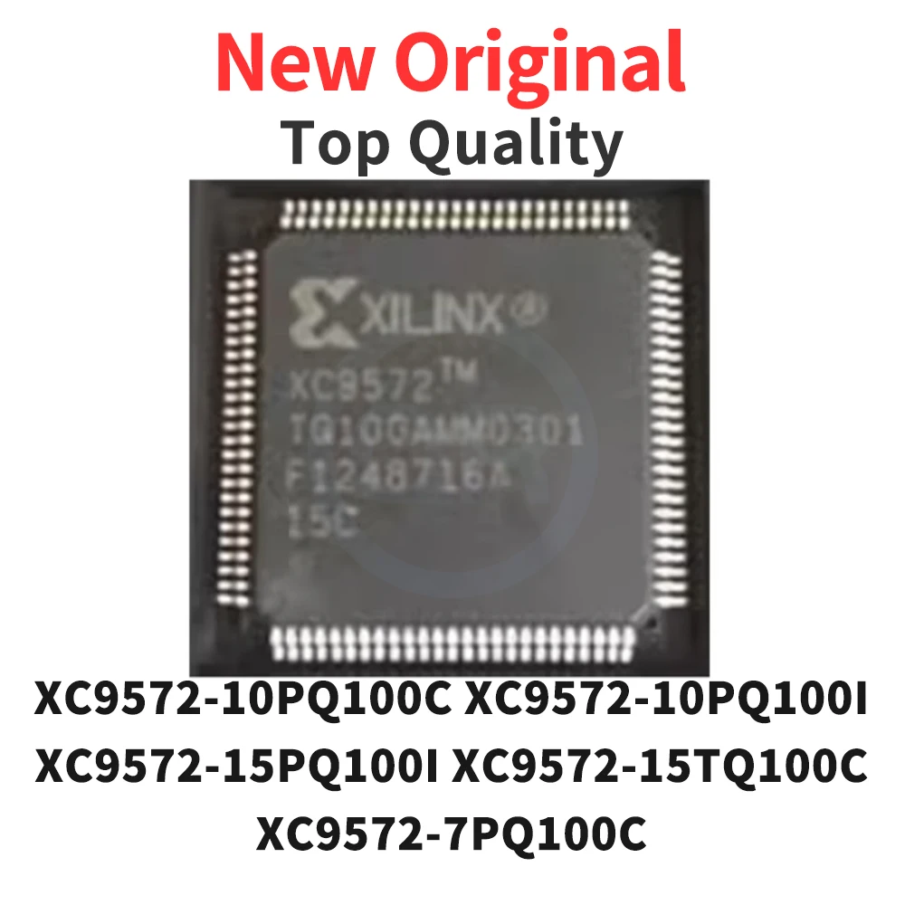 

1 шт. XC9572-10PQ100C XC9572-10PQ100I XC9572-15PQ100I XC9572-15TQ100C XC9572-7PQ100C QFP новый оригинальный
