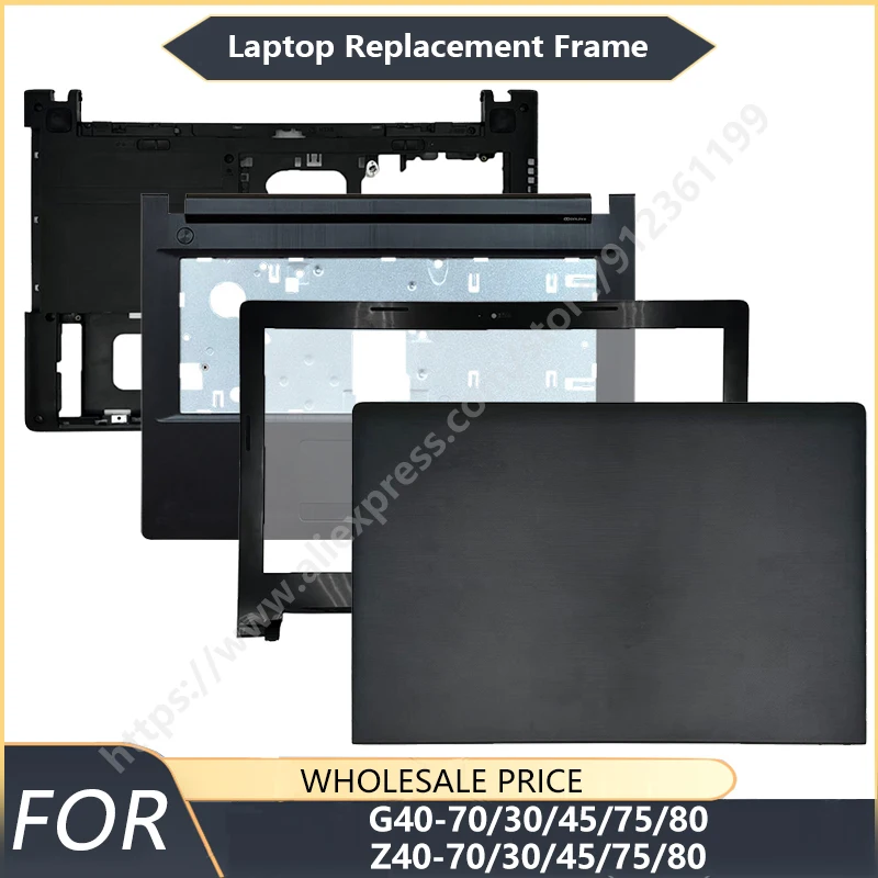

IdeaPad Z40-30 Z40-70 Z40-80 G40-30 G40-45 G40-70 G40-80 Laptop Housing LCD Back Cover Front Bezel Palmrest Bottom Case Hinge