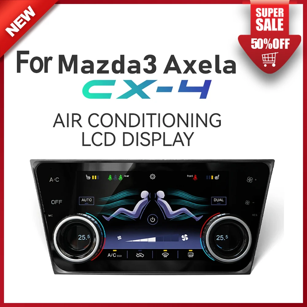 For Mazda3 Axela CX-4 Air Conditioning Control Smart System & Heat Windshield & Seats IPS Screen Plug And Play Easy Replace