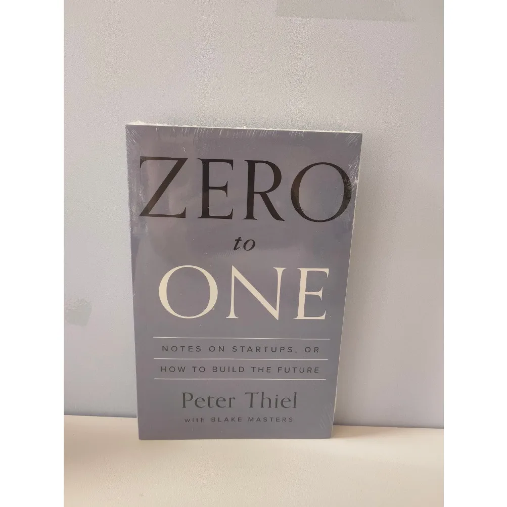 

Zero To One от Питера Тэля с Блейк-Мастерами Примечания запуска Как построить будущее Поощрить книги Livros