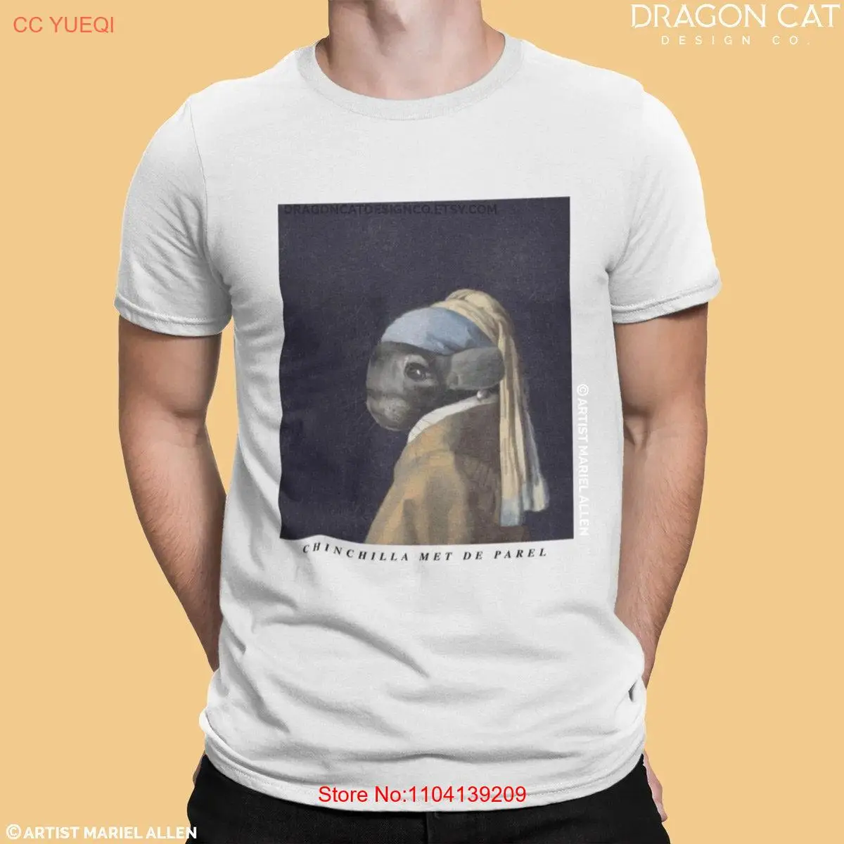 Chinchilla With A Pearl Earring T Shirt for Art Lovers and long or short sleeves