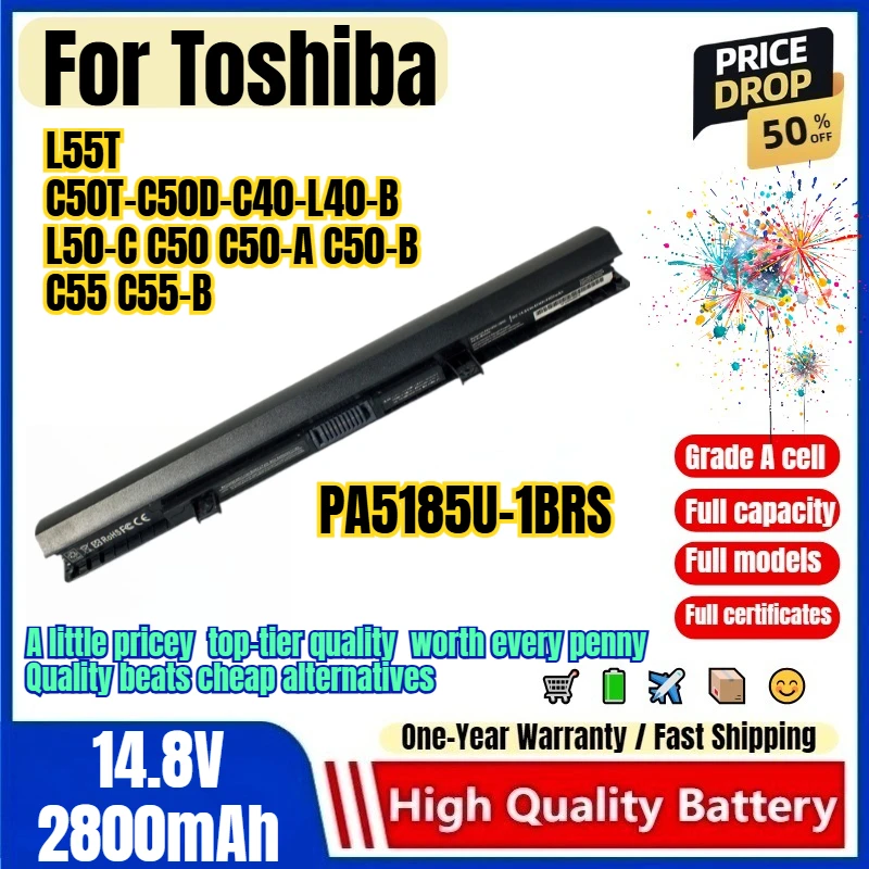 PA5185U-1BRS for Toshiba L55T C50T-C50D-C40-L40-B L50-C C50 C50-A C50-B C55 C55-B Laptop Battery 0 Cycle Replacement Bateria