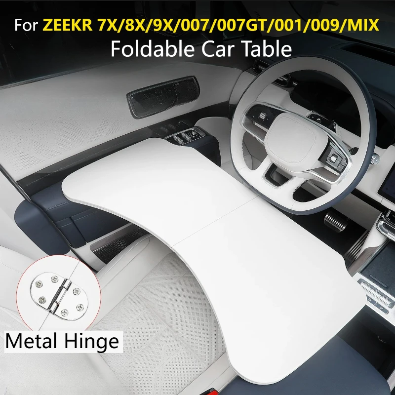 For ZEEKR 7X/8X/9X/007/007GT/001/009/MIX Foldable Car Table Portable Office Dining Tray Precise Fit Multi Functional Interior
