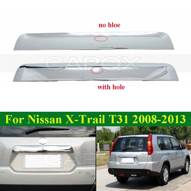 CAPQX Chrome Rear Trunk Lid Trim For Nissan X-Trail XTrail T31 2008-2013 Trunk Lid Cover Trim Car Styling Tailgate Trim Panel