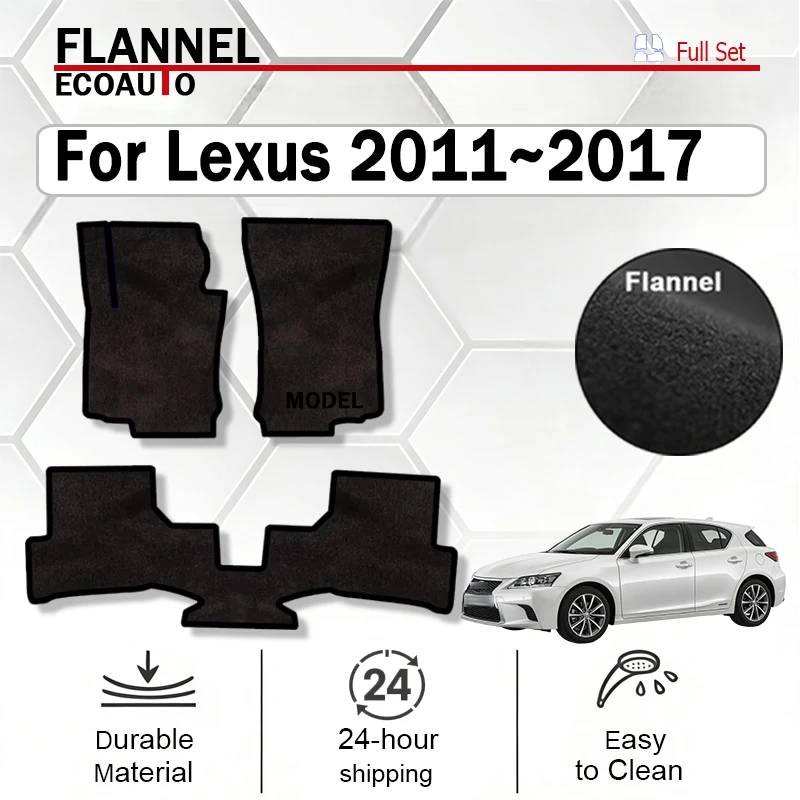 

ECOAUTO Flannel For Lexus CT CT200h CT300h CT400h ZWA10 2011~2017 Car Floor Mats Rug Anti-slip Carpet Cover Pad Footpads black