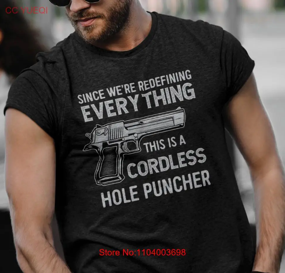 This Is A Cordless Hole Puncher T-SHIRT 2a 2nd Second Amendment Pro Gun Rights