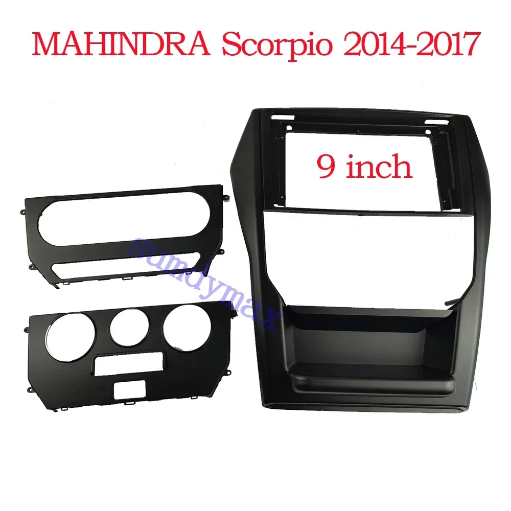 9inch Car Radio Fascia For Mahindra Scorpio 2015-2020 car Video Panel Player Audio Dash 2 Din Frame Dashboard Mount Kit