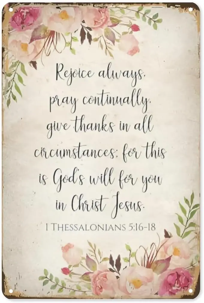 Vintage Always Pray Continually Give Thanks Metal Tin Sign Wall Decor Inspirational Bible Verse Religious Home Kitchen Garden Ar