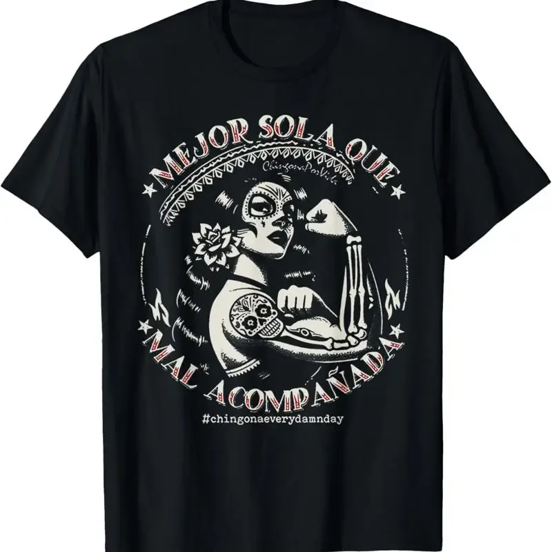 Mejor Sola Que Mal Acompa T-Shirt