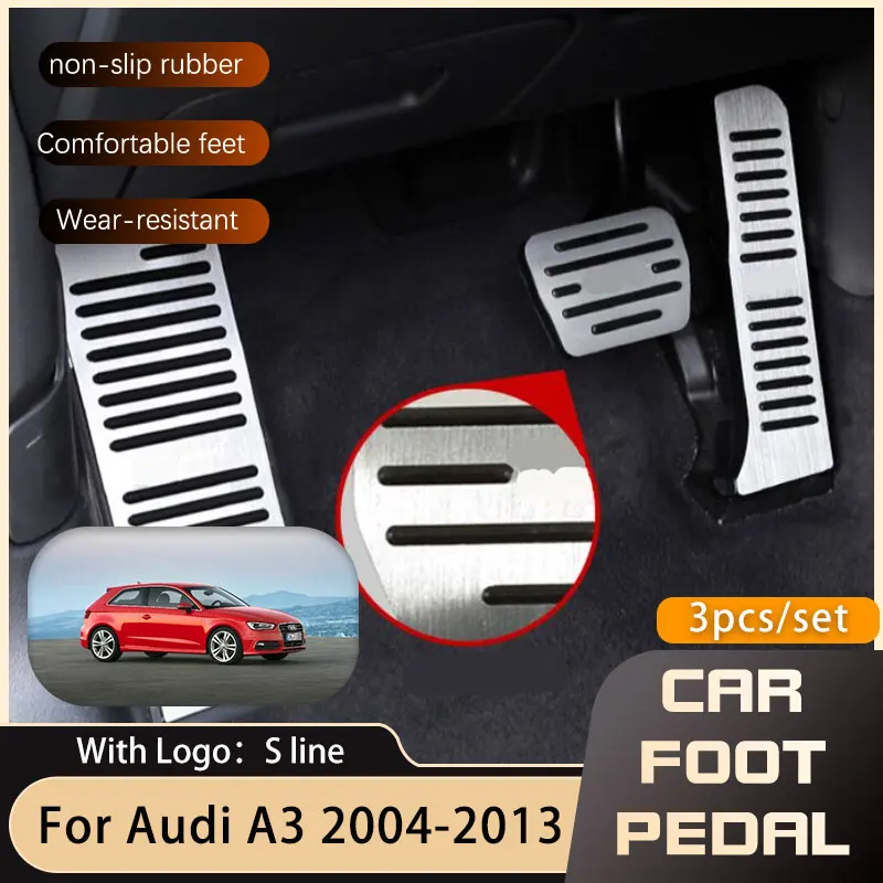 for Audi A3 8P Sportback 2008~2013 Car Foot Pedals Accessories Brake Stainless Steel Non-slip Pedal Cover Pads 2010 2011 2012