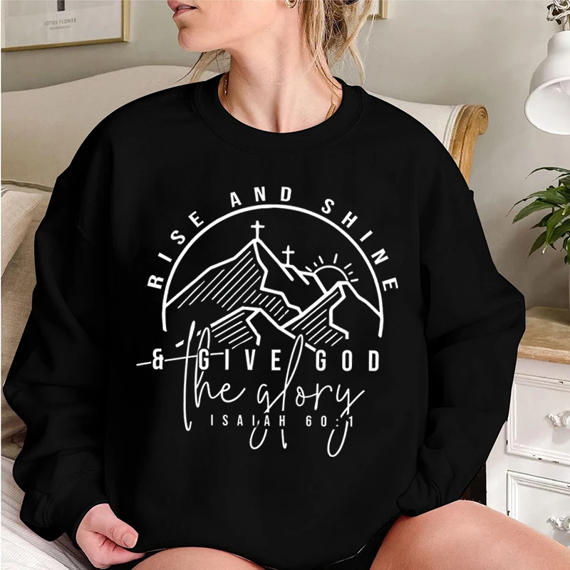 Rise And Shine Give The God Glory Print Crew Neck Sweatshirts For Women Fashion Long Sleeves Plus Size Clothes Ladies Pullovers