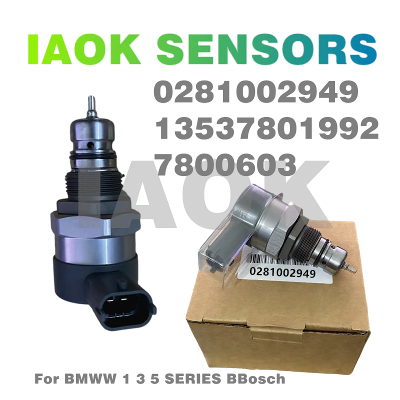 

0281002949 13537801992 7800603 CR System DRV Control Valve Common Rail Fuel Pressure Regulator Valve For BMWW 1 3 5 SERIES Bosh