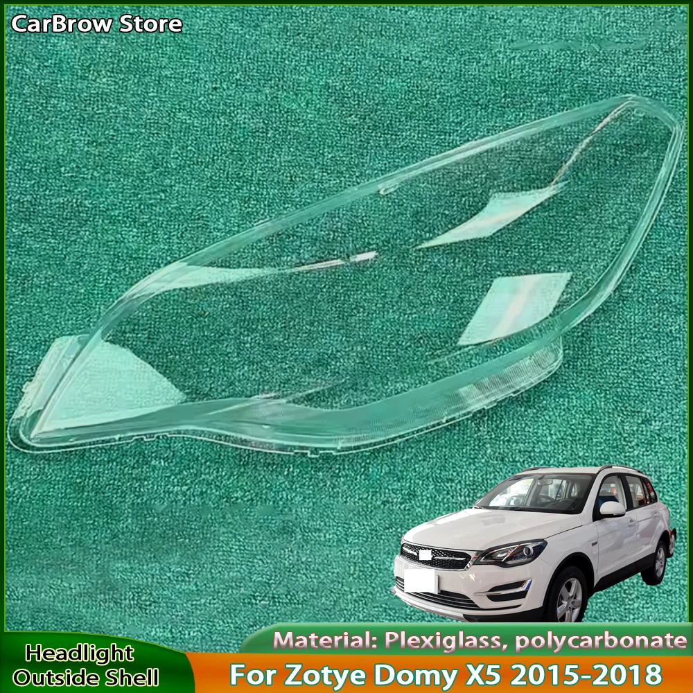 

Headlamp Transparent Lampshade Cover Lens For Zotye Domy X5 2015-2018 Front Headlight Shell Plexiglass