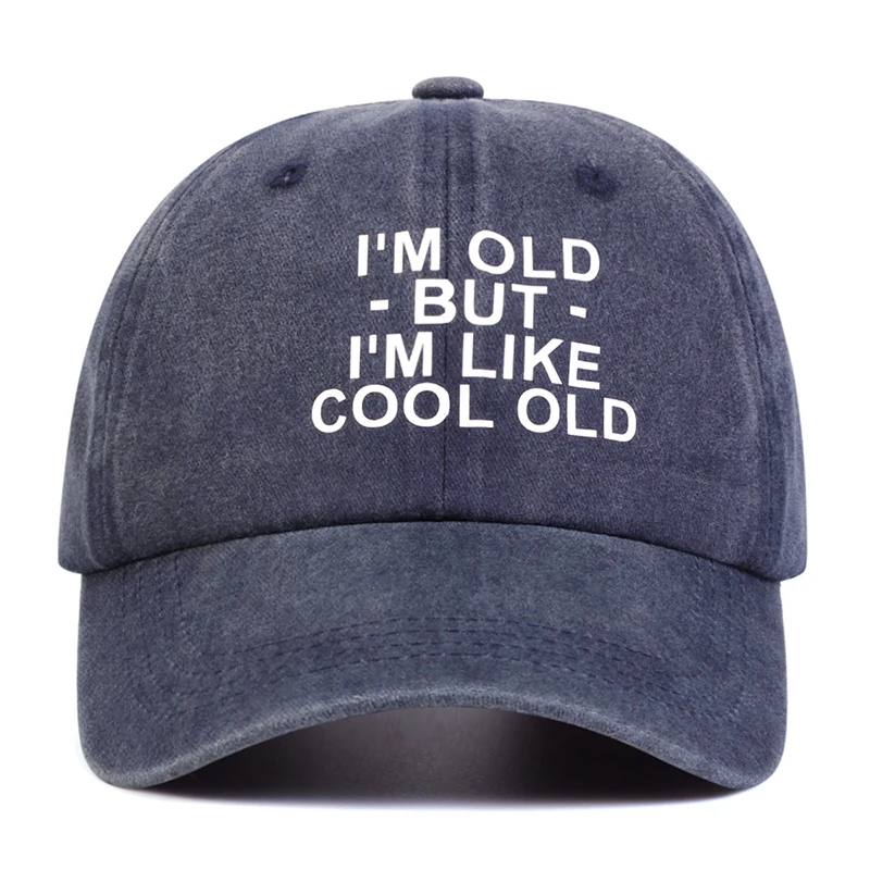 Unisex IM OLD BUT IM LIKE COOL OLD Print Wash Baseball Caps Spring and Autumn Outdoor Adjustable Casual Hats Sunscreen Hat