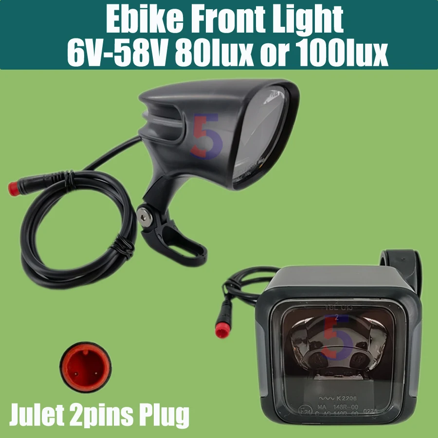 Ebike Powerful Front Light 6-58V+Julet 2Pins WP Plug 80 Lux/100 Lux Front /Rear Lamp LED Bicycle Electric Light WP IPX5