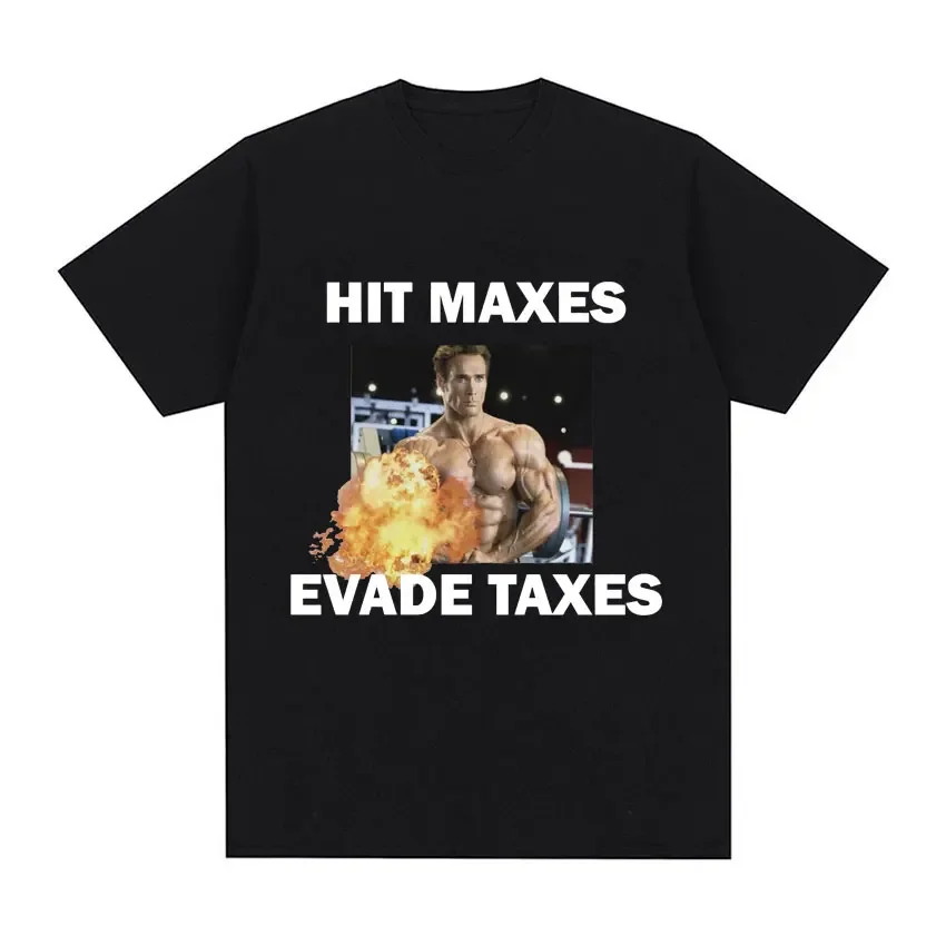 Funny Hit Maxes Evade Taxes Graphic T-shirt Men's Gym Fashion Hip Hop Short Sleeve T Shirt Casual Cotton Oversized T Shirts Tops