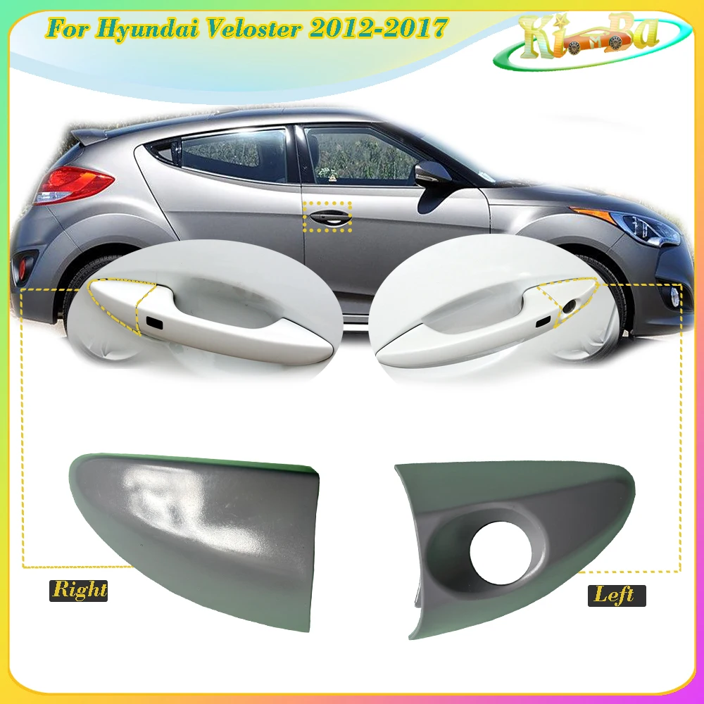 KIMBA For Hyundai Veloster 2012-2017 Genuine Car Handle Cover Outside Handle Cover No Color Or Chrome 82662-2V020 82652-2V000