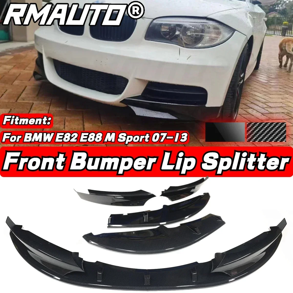 

Carbon Fiber 4Pcs Set Front Bumper Splitter Lip Diffuser For BMW 1 Series E82 E88 M Sport 2007-2013 Splitter Diffuser Body Kit