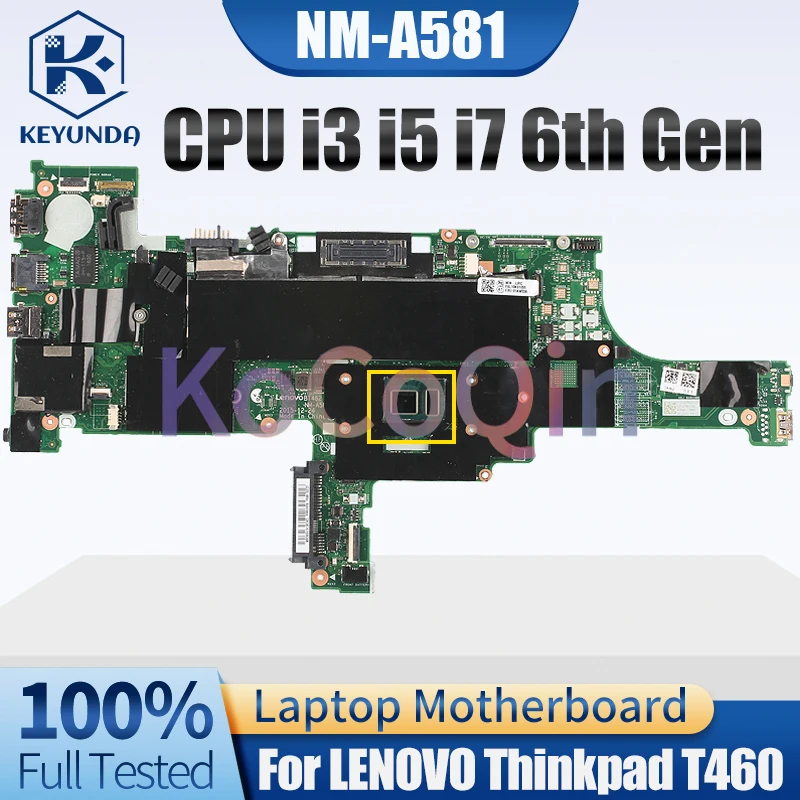 Imagem -02 - Laptop Motherboard para Lenovo Thinkpad T460 Nm-a581 Notebook Mainboard i3 i5 i7 6th Gen 01aw320 01aw336 01aw344 Testado Completo