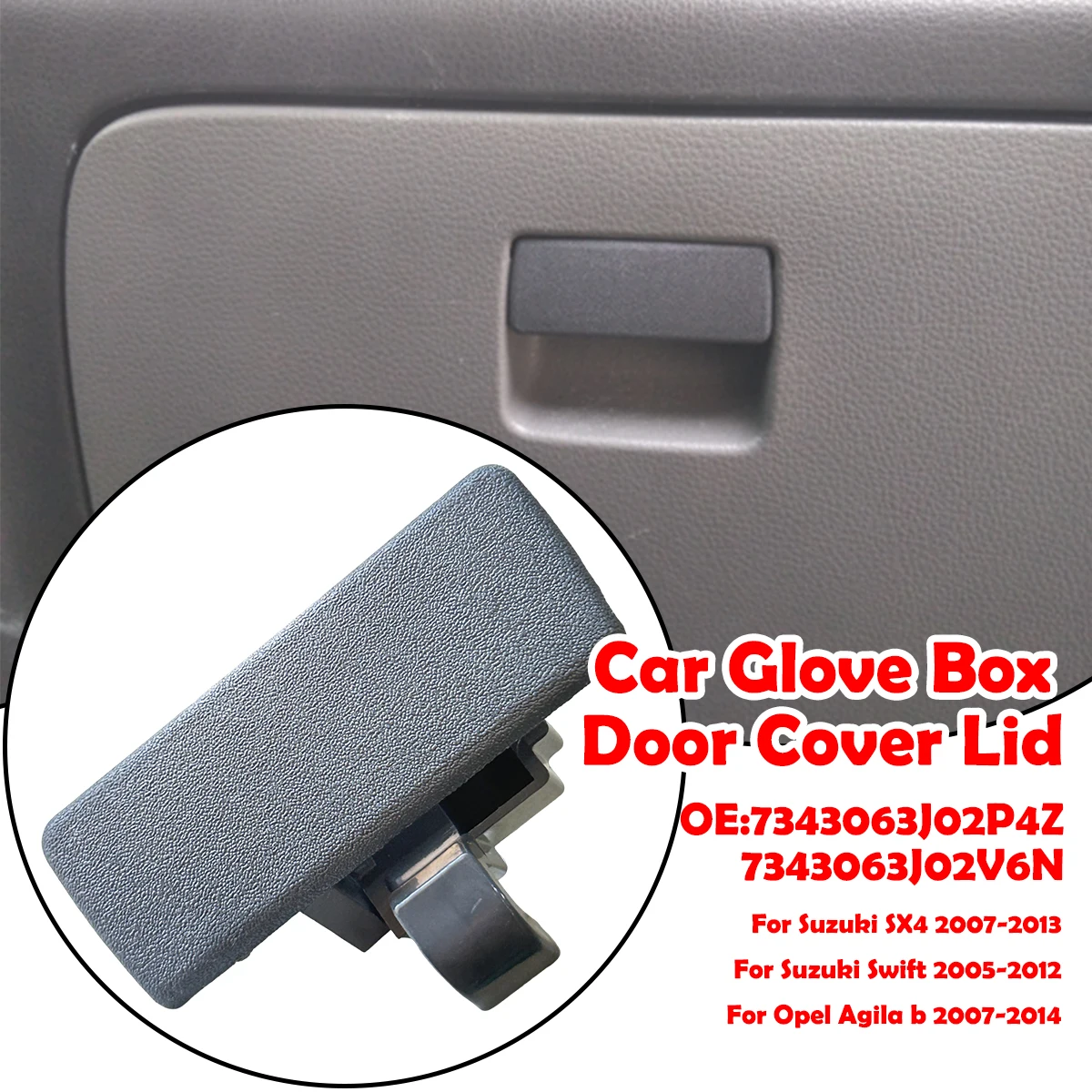 

Glove Box Lid Cover Lock Handle Clip Assembly Gray For Opel Agila Suzuki SX4 Swift Car Accessories 7343063J02P4Z 7343063J02V6N