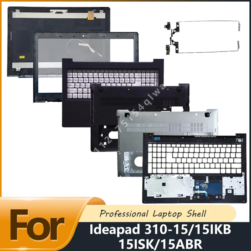 New For Ideapad 310-15/15IKB/15ISK/15ABR LCD Back Cover Palmrest Upper Case Bottom Case HInges  Memory Cover