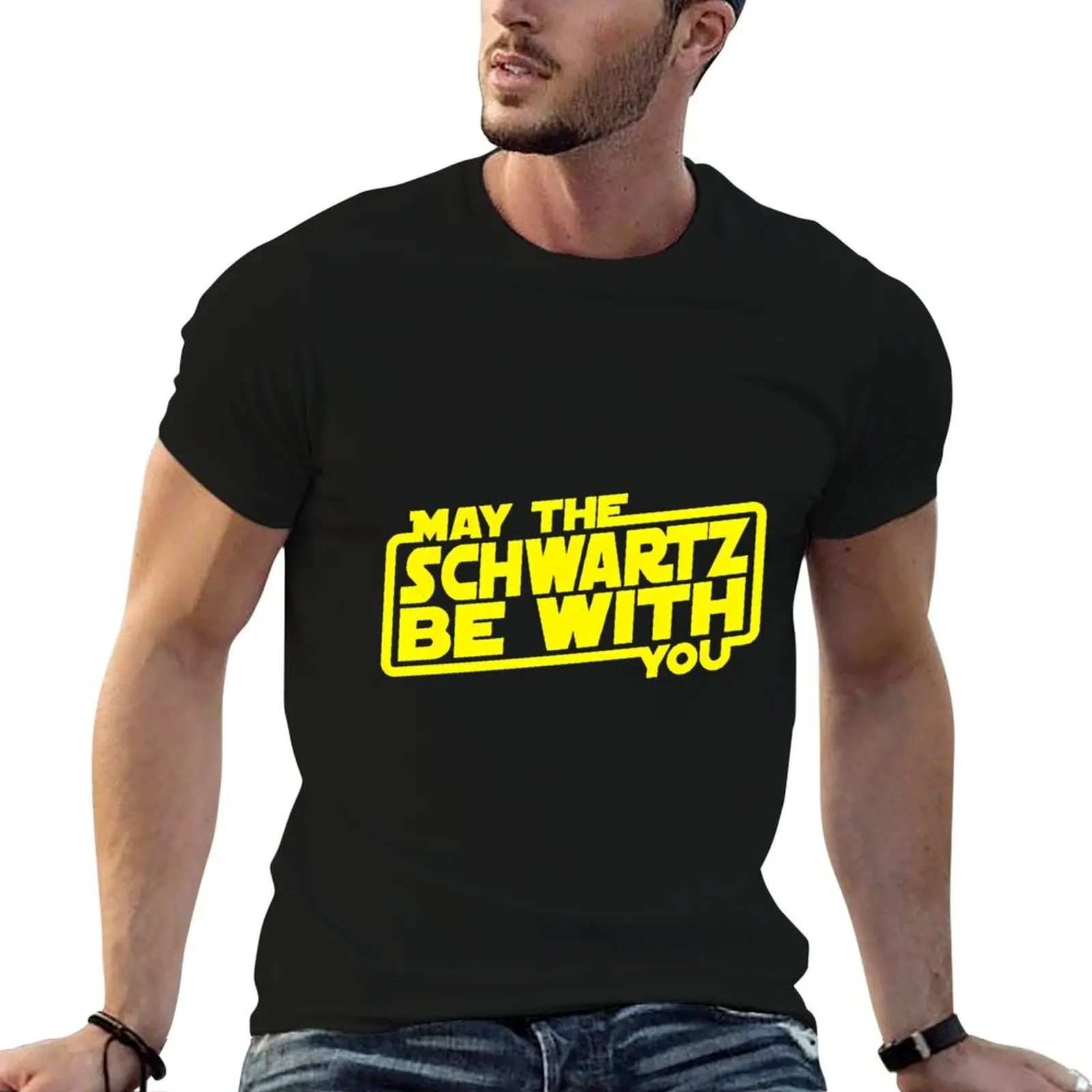 May the schwartz be with you T-Shirt Funny t-shirt graphic t shirts men tshirt