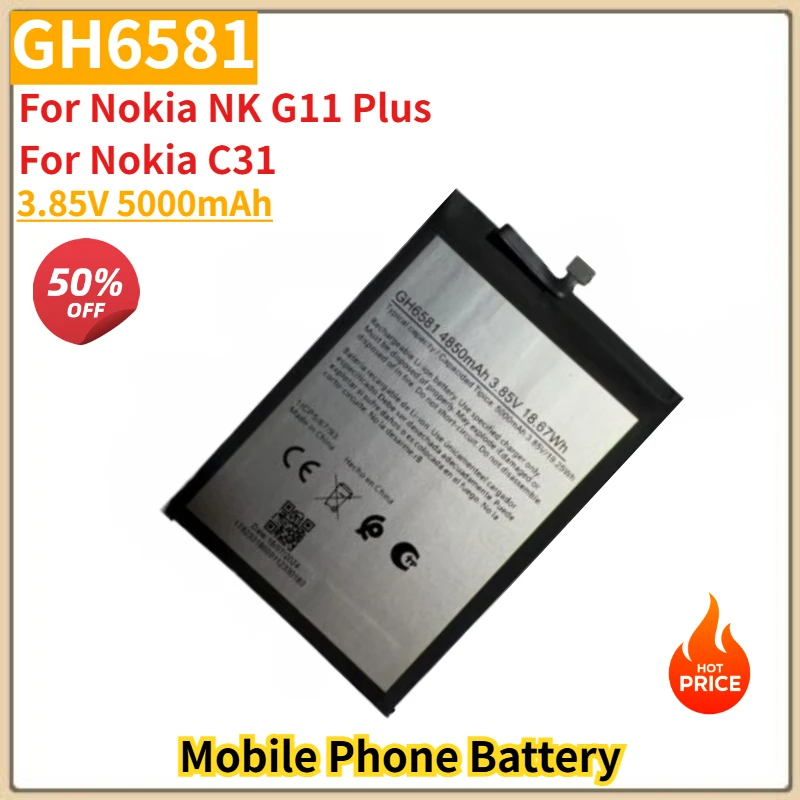 

GH6581 High Quality Phone Battery 3.85V 5000mAh For Nokia NK G11 Plus C31 Brand New Replacement Battery