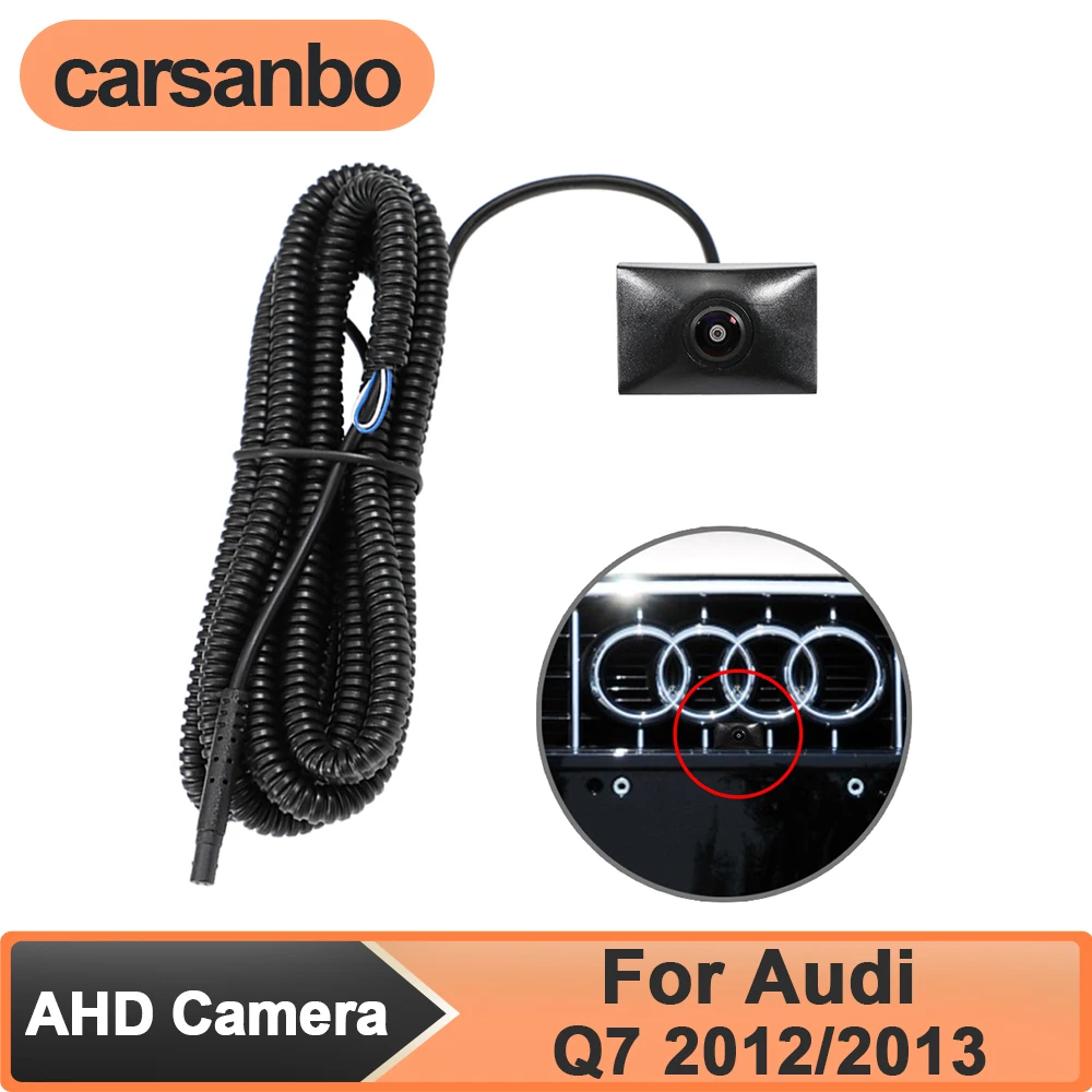 

Carsanbo AHD 1080P Car Front View Camera for Audi Q7 2012/2013 Night Vision 150° Fisheye Lens Waterproof Vehicle Front Camera