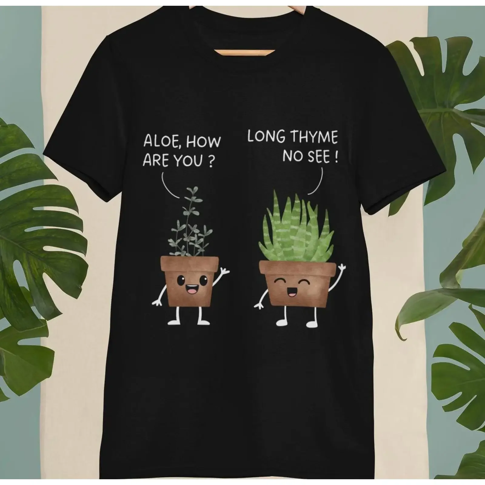 Aloe How Are You Long Thyme No See Funny Plant Pun T Shirt Cute Gardening Lover Botanical Succulent Humor vintage Washed