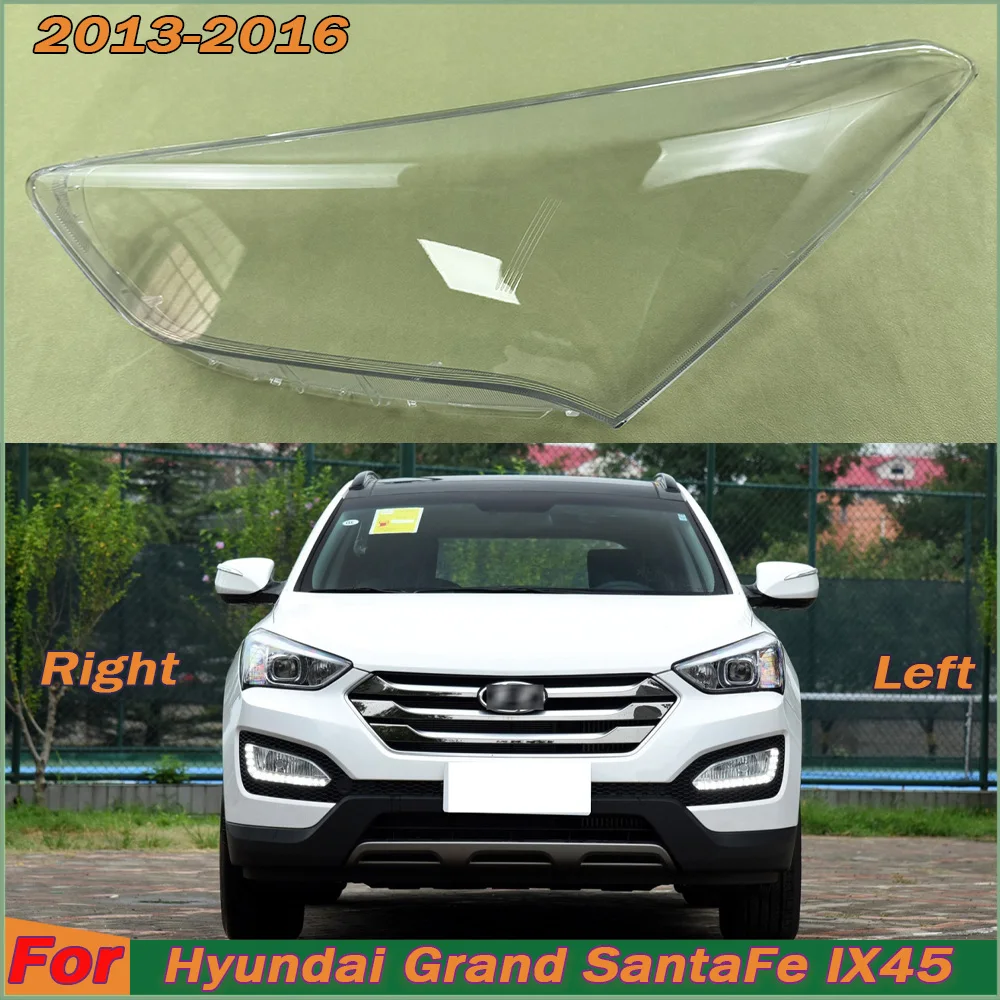 For Hyundai Grand SantaFe IX45 (Overseas Version) 2013~2016 Headlamp Cover Lens Transparent Lampshade Headlight Shell Plexiglass