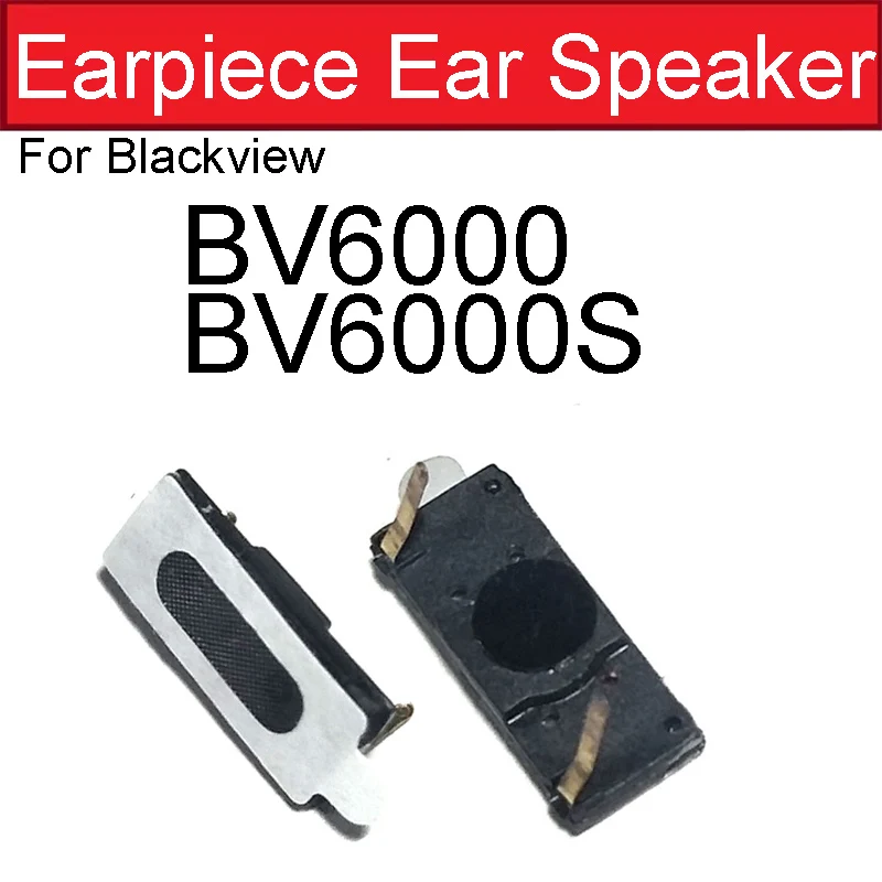 Ear Speaker Earpiece Earphone Receiver For Blackview BV2000 BV6000 BV6000S BV8000 BV7000 BV6800 Pro BV5900 BV9500 P10000 Pro