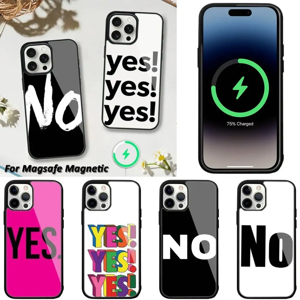 

NO and YES Personalized Art Phone Case For iPhone 16,15,14,13,12,11,Plus,Pro,Max,Mini Magsafe Magnetic Wireless Charging