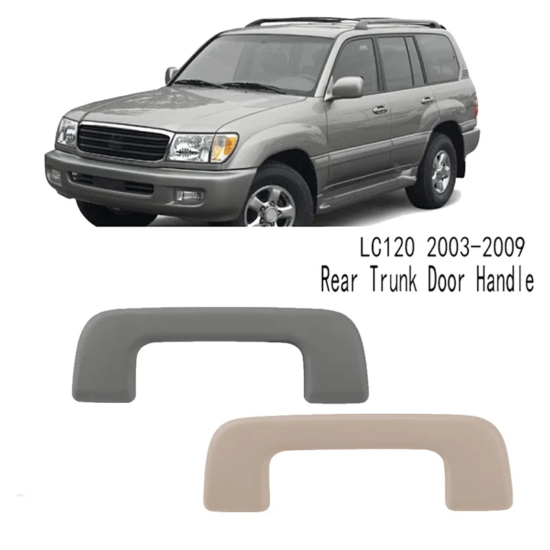

Ac29-Car Interior Tailgate Door Handle For Toyota Land Cruiser Prado LC120 2003-2009 Rear Trunk Door Puller Handle