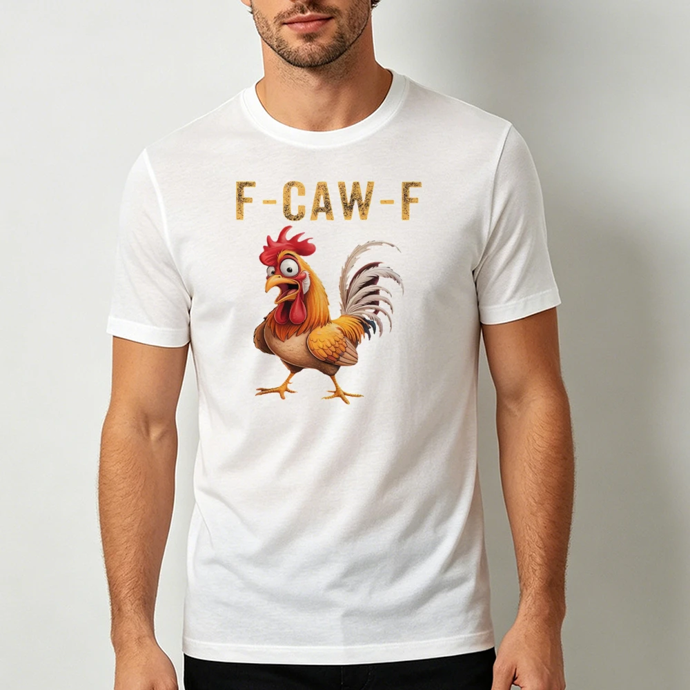 F Caw F Crazy Rooster Farm Animal Men Tops Rural Barnyard Poultry Owner Humor Top Funny Novelty Sarcastic Joke Shirt