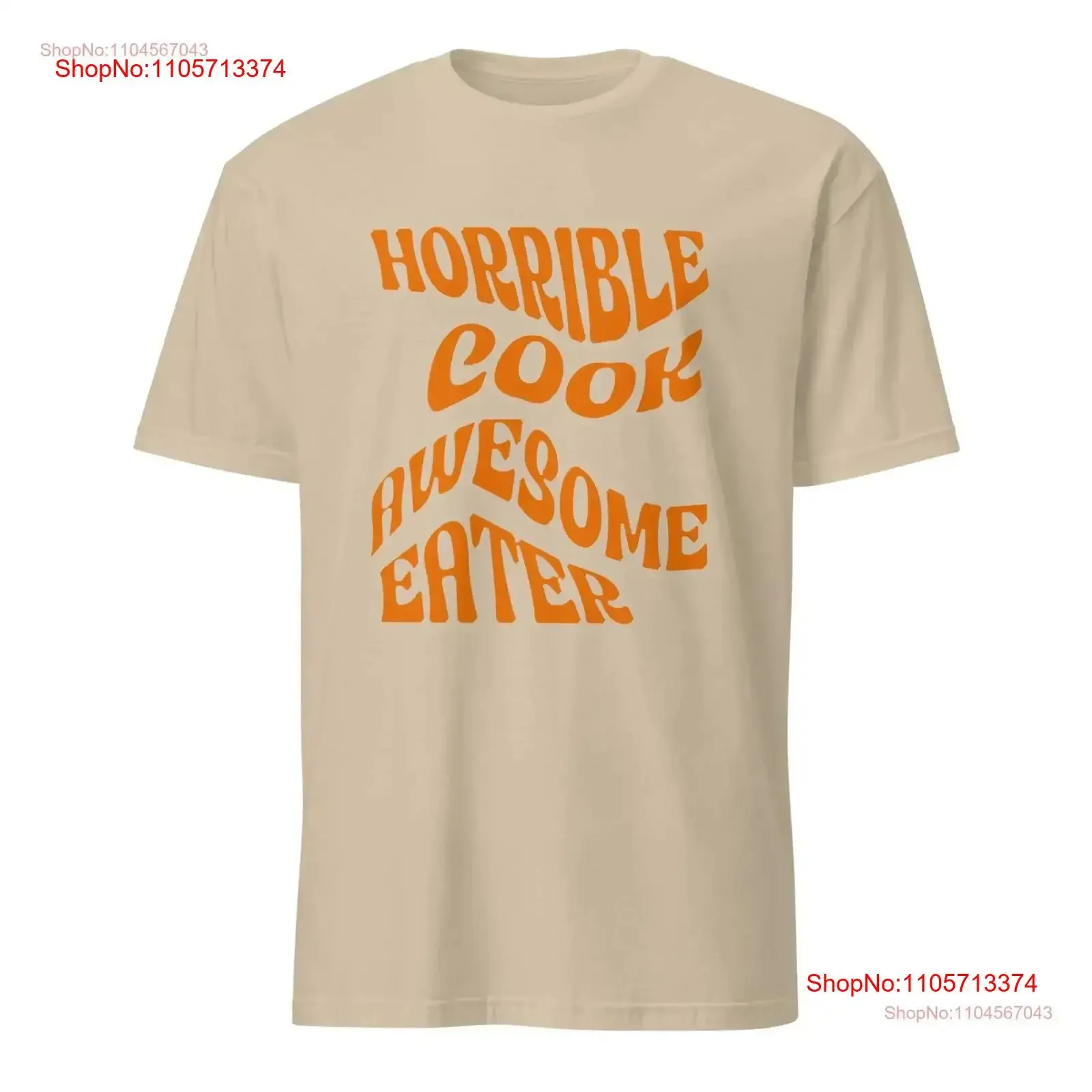 Horrible Cook Awesome Eater T Shirt Funny Perfect for Food Lovers Chefs vintage Washed Comfortable Top For Everyday Wear