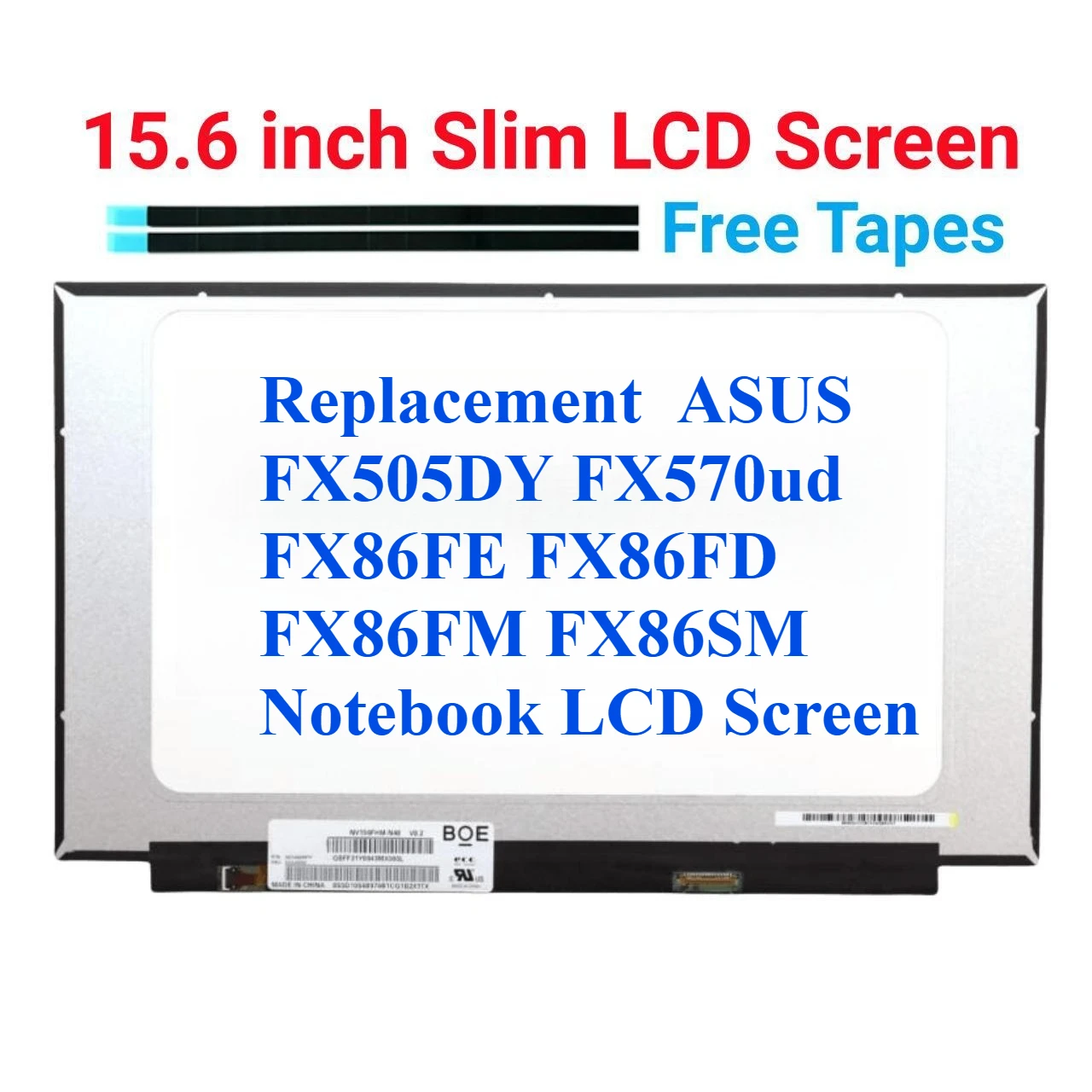 

Replacement ASUS FX505DY FX570ud FX86FE FX86FD FX86FM FX86SM Notebook LCD Screen