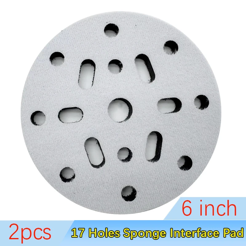 

2pcs 6 Inch 17-Hole Soft Buffing Pad 10mm Foam Thickness Sponge Interface Pad Sanding Pads Back Buffer Abrasive Tool Backing Pad