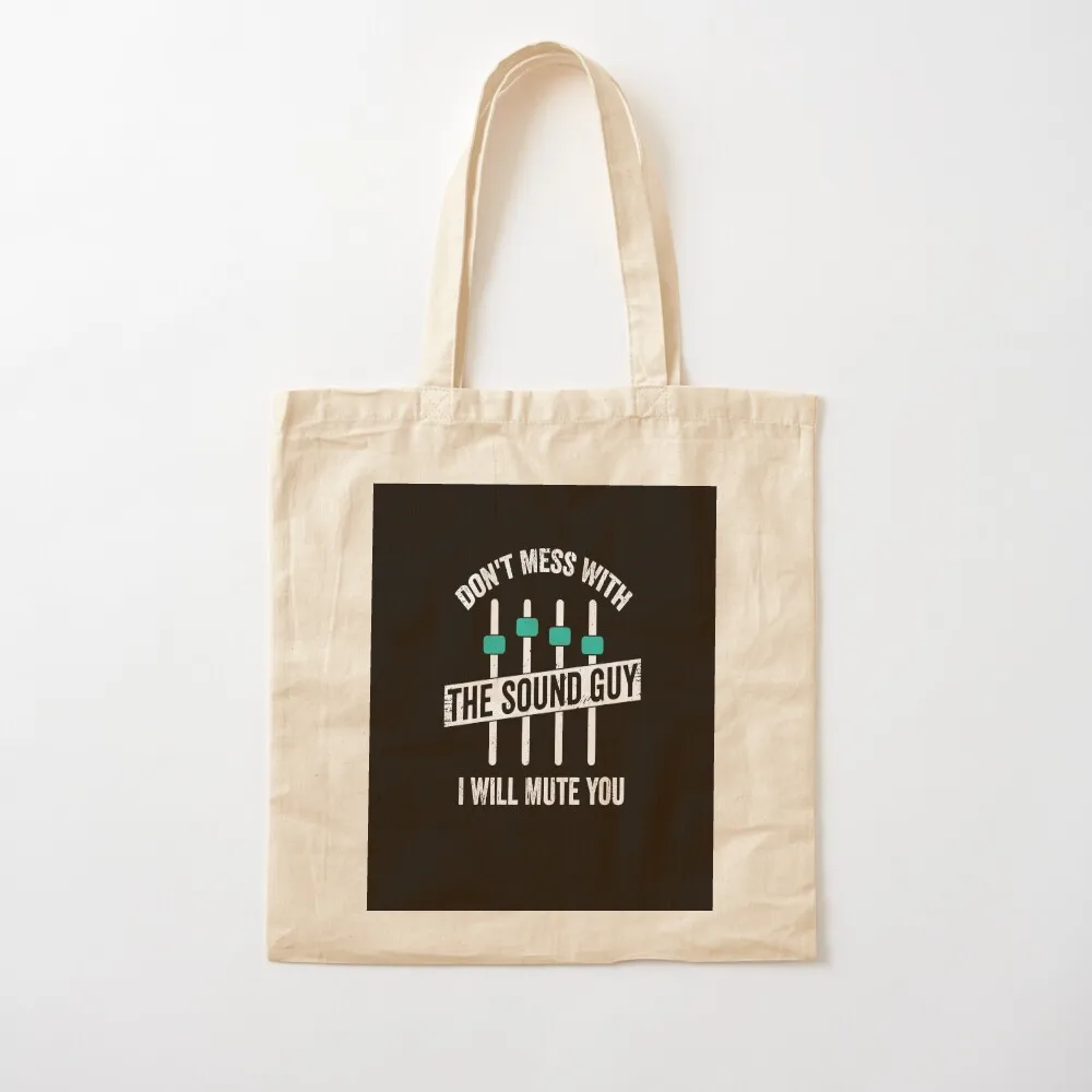 Funny Sound Guy Engineer Audio Technician Gift Tote Bag eco bag folding tote bag screen hand