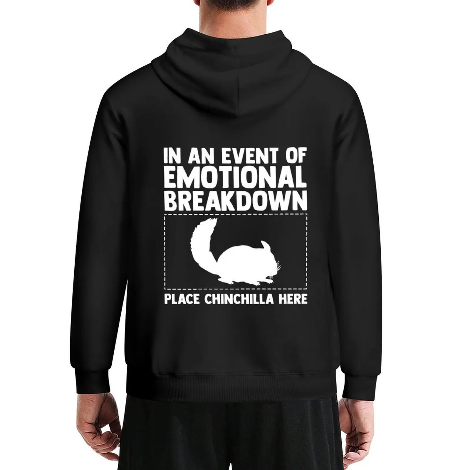 

In An Event Of Emotional Breakdown Place Chinchilla Here Hoodie mens designer clothes men clothes hoodie graphic
