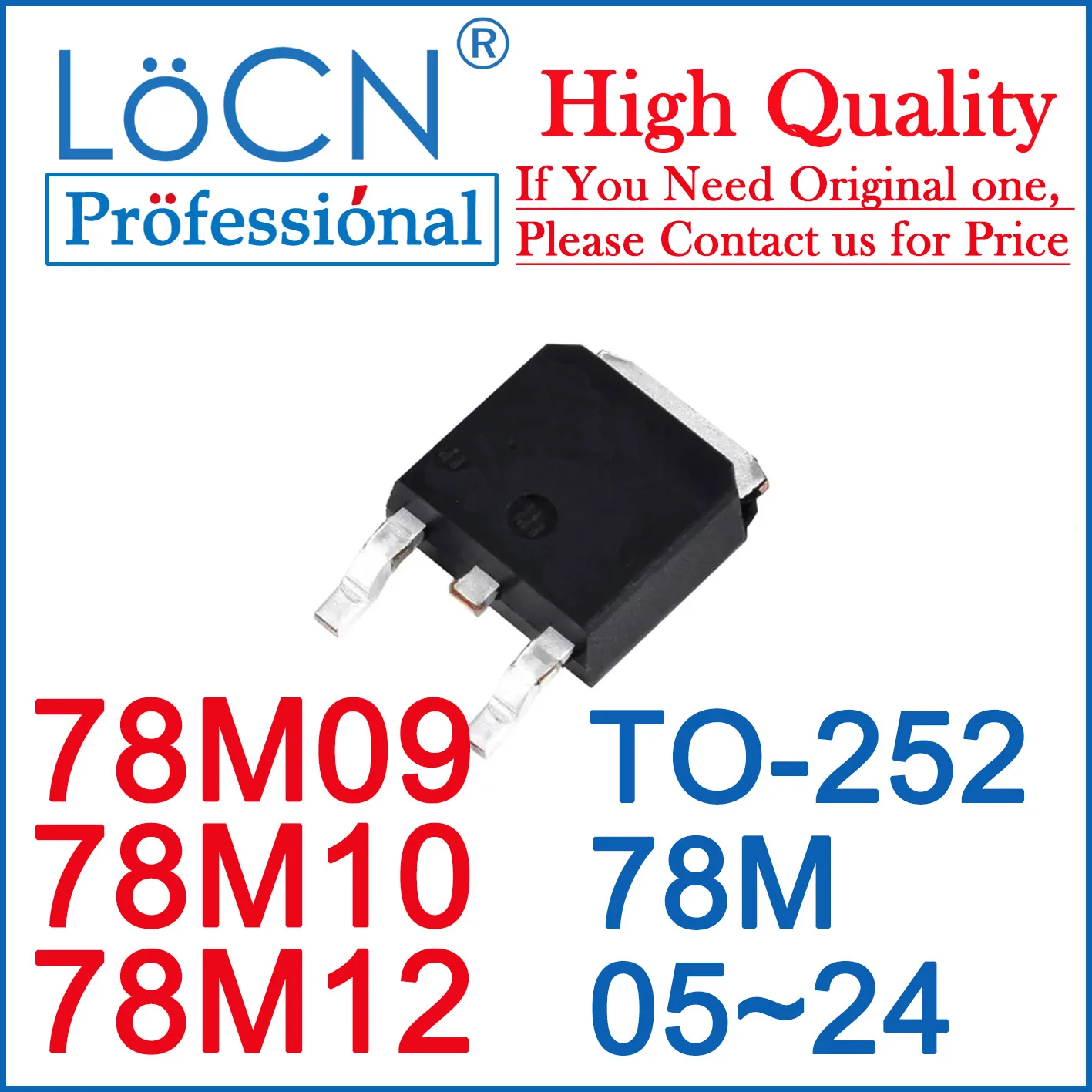 LoCN 100PCS 78M05 06 08 09 10 12 15 18 24 78M09 78M10 78M12 TO252 DPAK Mosfets SOT252 Chinese new High Quality Big Current