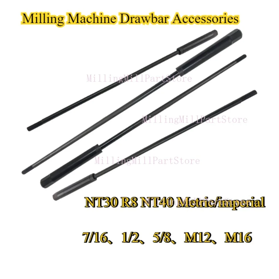 1PC Milling Machine Drawbar R8 Spindle Tie Rod Handle Hanger 7/16 M12 Mill NT30 NT40 Metric/imperial Tie Rod Screw Accessories