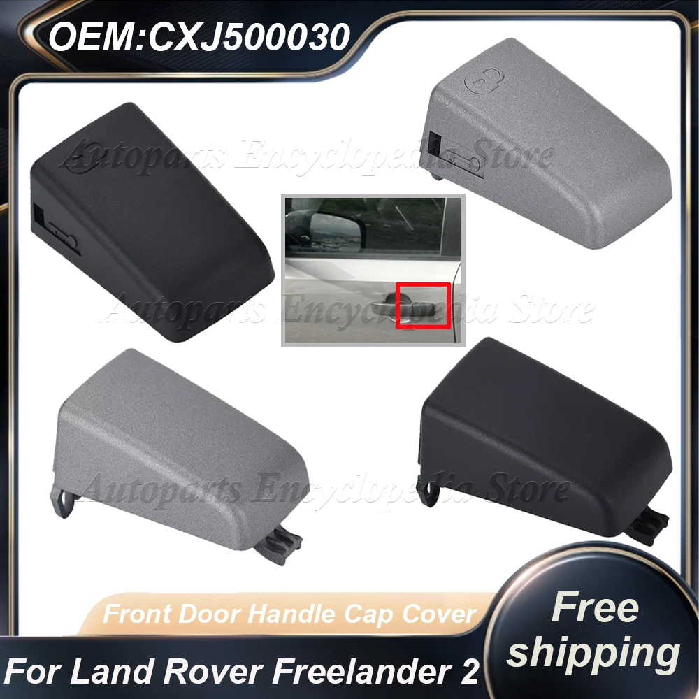 

Black Grey Front Car Door Handle Cap Cover CXJ500060 For Land Rover Freelander 2 Discovery 4 Discovery 3 LR2 LR3 CXJ500030