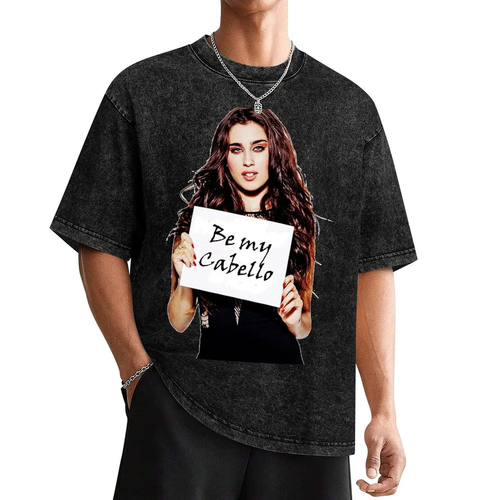 

Lauren Jauregui - Be my Cabello T-Shirt anime figures plus size clothes korean fashion tees mens graphic t-shirts funny