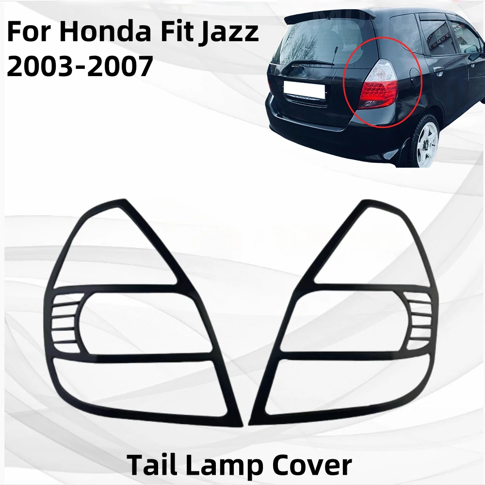 

ABS Chrome Matte Black Car Tail Lamp Cover For Honda Fit Jazz 2003 2004 2005 2006 2007 Car Stickers Cars Accessories
