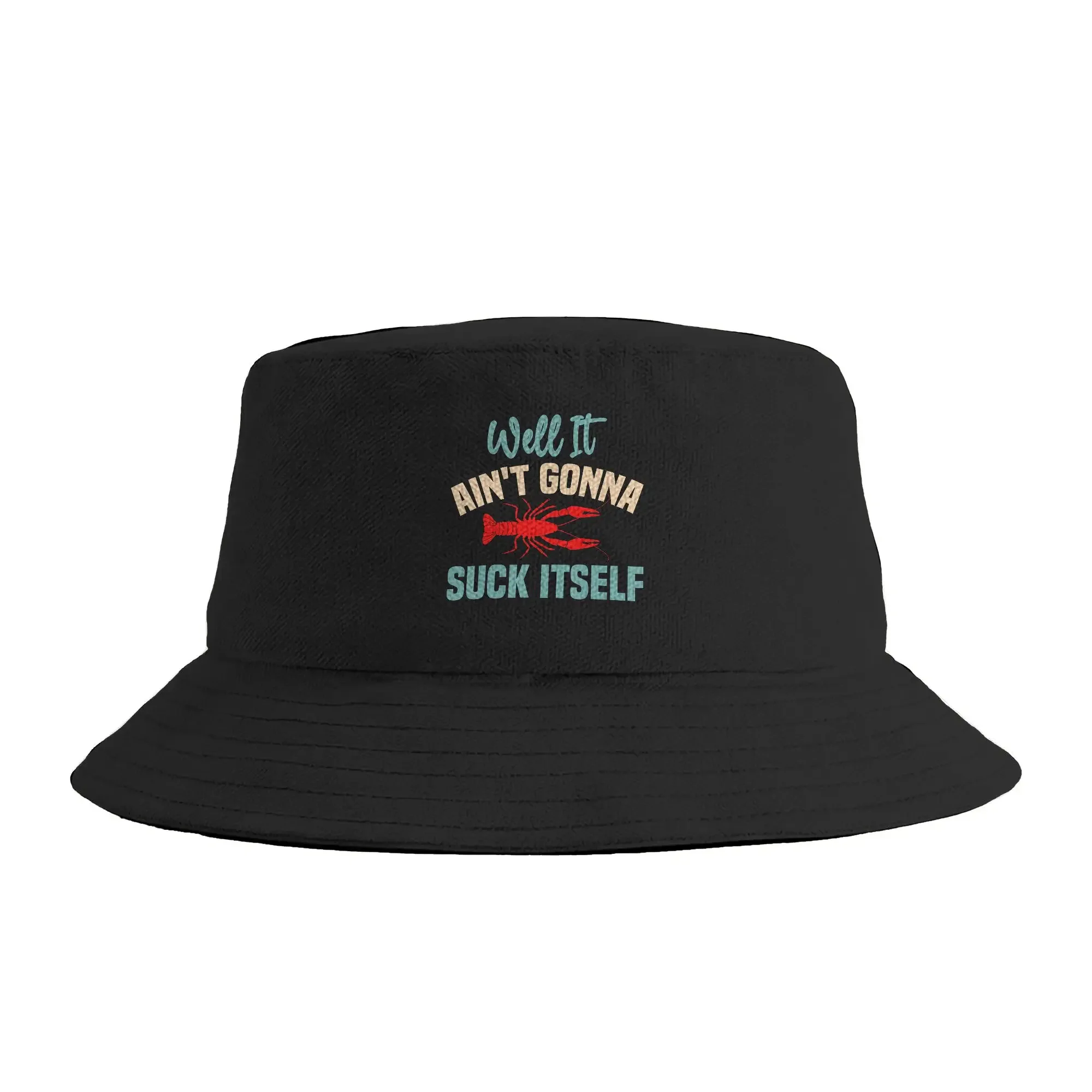 Well It Ain’t Gonna Suck Itself Funny Cajun Crawfish Bucket Hat For Unisex Fisherman Hats Trendy Beach Travel Caps Sunscreen