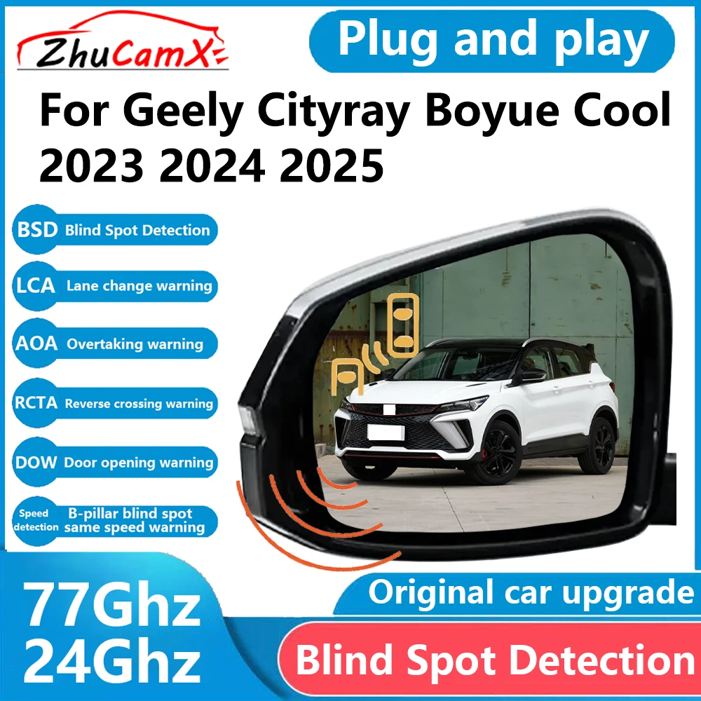 ZhuCamX for Geely Cityray Boyue Cool 2023 2024 2025 BSD Blind Spot Detection Sensor Radar Driving Warning Assistance System