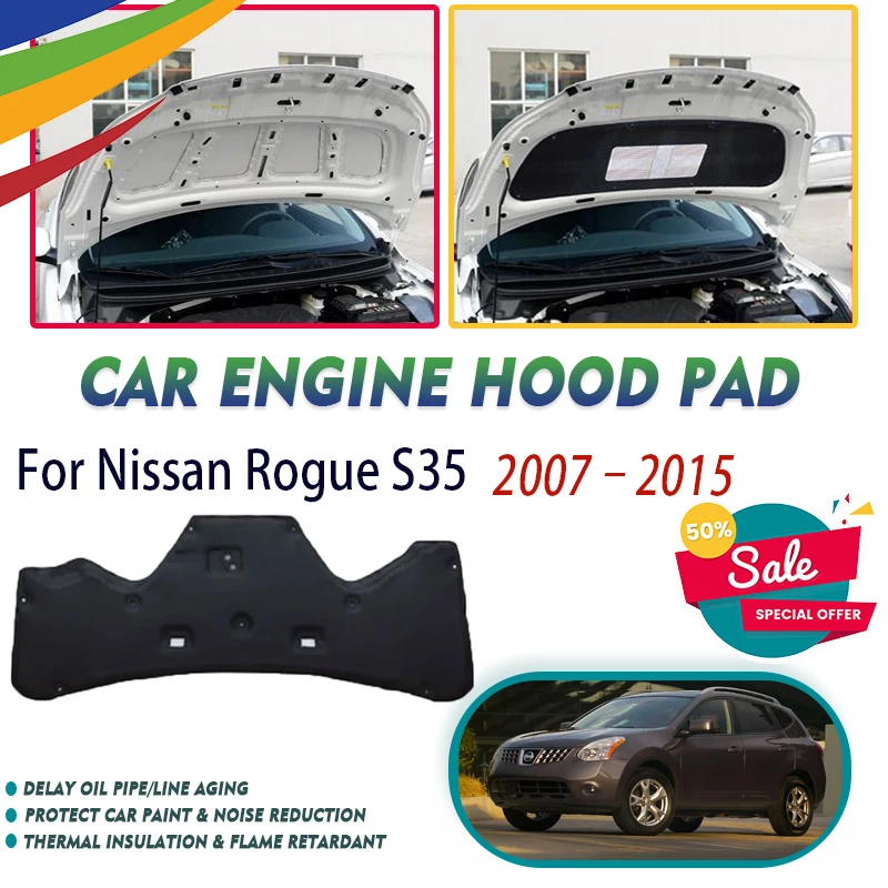 Car Engine Hood Pad For Nissan Rogue Select S35 2007~2015 Fireproof Sound Insulation Cover Heat Shields Car Interior Accessories