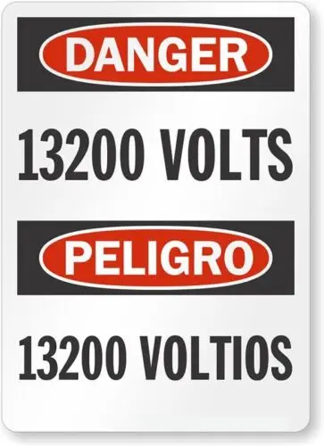 13200 Volts Peligro Voltios Bilingual Osha Danger Aluminum Weatherproof 12